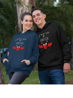 You Are My Lobster- WINTER HOODIES